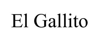 EL GALLITO trademark