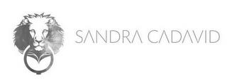 SANDRA CADAVID trademark