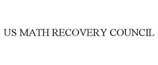 US MATH RECOVERY COUNCIL trademark