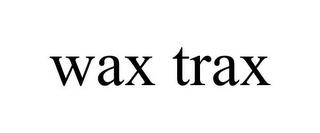 WAX TRAX trademark