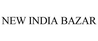 NEW INDIA BAZAR trademark