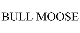 BULL MOOSE trademark