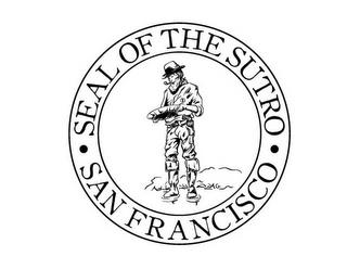 · SEAL OF THE SUTRO · SAN FRANCISCO trademark