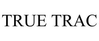 TRUE TRAC trademark