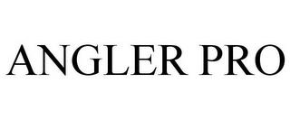 ANGLER PRO trademark