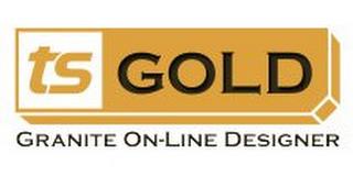 TS GOLD GRANITE ON-LINE DESIGNER trademark