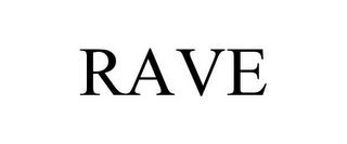 RAVE trademark