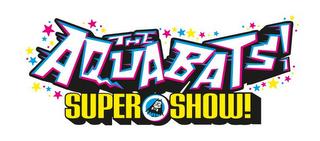 THE AQUABATS! SUPER SHOW! trademark