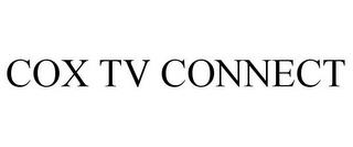 COX TV CONNECT trademark