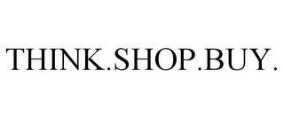 THINK.SHOP.BUY. trademark