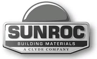 SUNROC BUILDING MATERIALS A CLYDE COMPANY trademark