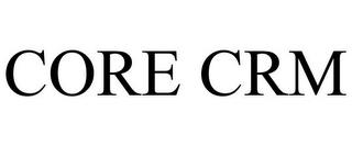 CORE CRM trademark