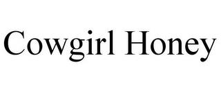 COWGIRL HONEY trademark