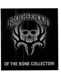 BROTHERHOOD OF THE BONE COLLECTOR trademark