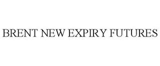 BRENT NEW EXPIRY FUTURES trademark