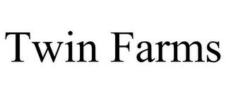 TWIN FARMS trademark