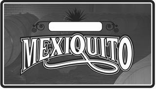 MEXIQUITO trademark