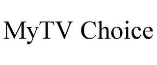 MYTV CHOICE trademark