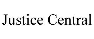 JUSTICE CENTRAL trademark