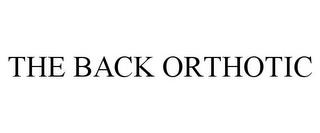 THE BACK ORTHOTIC trademark