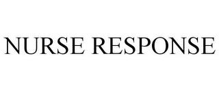 NURSE RESPONSE trademark