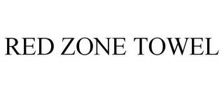 RED ZONE TOWEL trademark