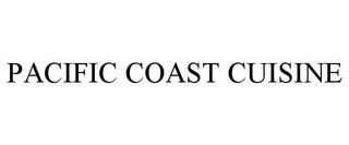 PACIFIC COAST CUISINE trademark