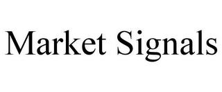 MARKET SIGNALS trademark