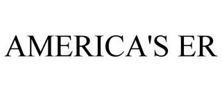 AMERICA'S ER trademark