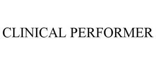 CLINICAL PERFORMER trademark