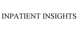 INPATIENT INSIGHTS trademark