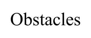 OBSTACLES trademark