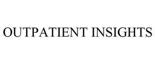 OUTPATIENT INSIGHTS trademark