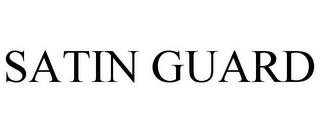 SATIN GUARD trademark