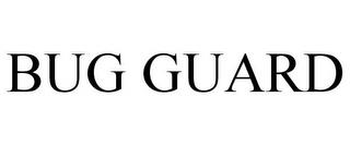 BUG GUARD trademark