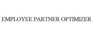 EMPLOYEE PARTNER OPTIMIZER trademark