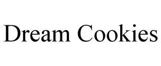 DREAM COOKIES trademark