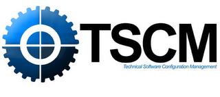 TSCM TECHNICAL SOFTWARE CONFIGURATION MANAGEMENT trademark