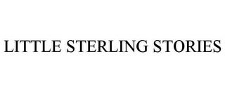 LITTLE STERLING STORIES trademark