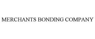 MERCHANTS BONDING COMPANY trademark