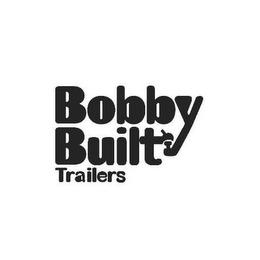 BOBBY BUILT TRAILERS trademark