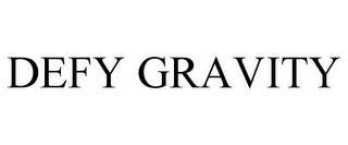 DEFY GRAVITY trademark