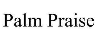 PALM PRAISE trademark