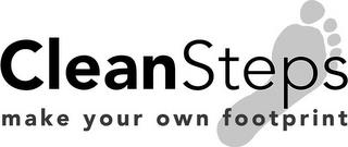 CLEANSTEPS MAKE YOUR OWN FOOTPRINT trademark