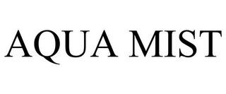 AQUA MIST trademark