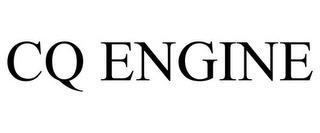 CQ ENGINE trademark