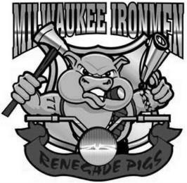 MILWAUKEE IRONMEN RENEGADE PIGS 77 trademark