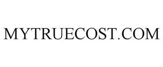 MYTRUECOST.COM trademark