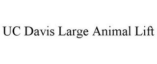 UC DAVIS LARGE ANIMAL LIFT trademark