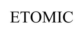 ETOMIC trademark